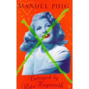 Betrayed by Rita Hayworth (Arena Books)