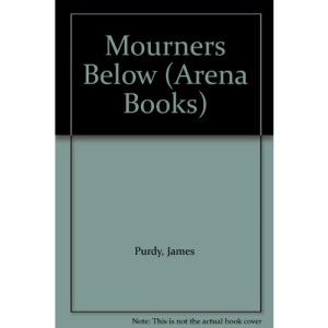 Mourners Below (Arena Books)