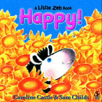 Happy! (A Little Zeb book)