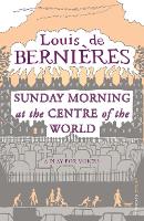 Sunday Morning at the Centre of the World