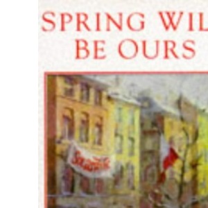 Spring Will be Ours