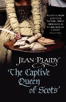 The Captive Queen of Scots