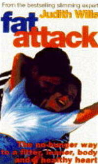 Fat Attack: The No-hunger Way to a Fitter, Leaner Body and a Healthy Heart (Vermilion arrow)