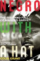 Negro with a Hat: Marcus Garvey