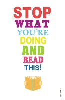 Stop What You're Doing And Read This!