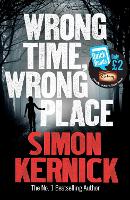 Wrong Time, Wrong Place