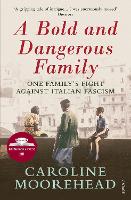 A Bold and Dangerous Family