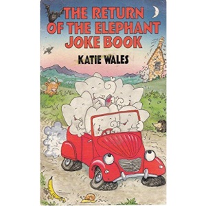 The Return of the Elephant Joke Book