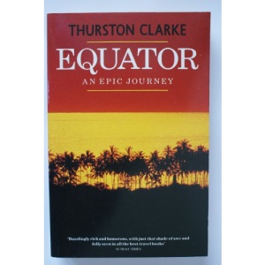 Equator: A Journey Round the World (Century travellers)