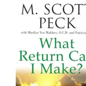 What Return Can I Make?: Dimensions of the Christian Experience (New-age S.)