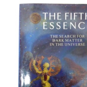 The Fifth Essence: Search for Dark Matter in the Universe