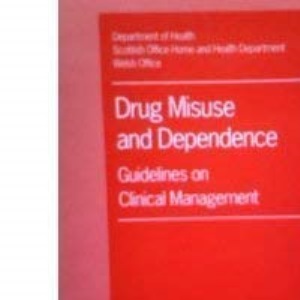 Drug misuse and dependence