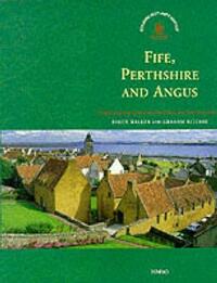 Fife, Perthshire and Angus (Exploring Scotland's Heritage) (Exploring Scotland's Heritage S.)