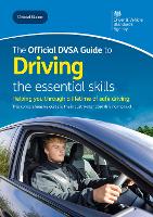 The official DVSA guide to driving: the essential skills