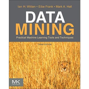 Data Mining: Practical Machine Learning Tools and Techniques (The Morgan Kaufmann Series in Data Management Systems)