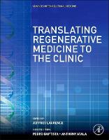 Translating Regenerative Medicine to the Clinic