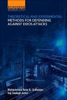 Theoretical and Experimental Methods for Defending Against DDoS Attacks