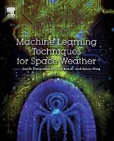 Machine Learning Techniques for Space Weather