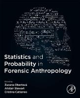 Statistics and Probability in Forensic Anthropology