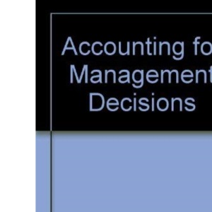 Accounting for Management Decisions