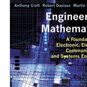 Engineering Mathematics: A Foundation for Electronic, Electrical, Communications and Systems Engineers