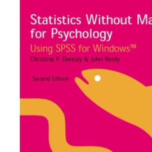 Statistics without Maths for Psychology. Using SPSS for Windows