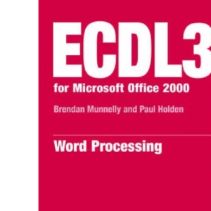 ECDL 3 office 2000/modules 1,2,3,4,6,7: Module 3