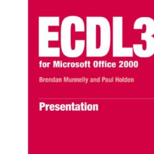 ECDL3: For Microsoft Office 2000, Module 6