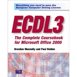 ECDL3: The Complete Coursebook for Microsoft Office 2000