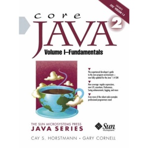 Core Java 2: Fundamentals v.1: Fundamentals Vol 1 (The Sun Microsystems Press Java series)