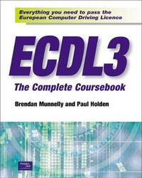 ECDL: The Complete Coursebook (Windows 95/98 + Office 97)