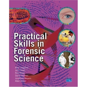 Practical Skills in Forensic Science