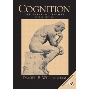 Cognition: The Thinking Animal: United States Edition: Tthe Thinking Animal