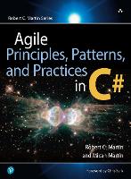 Agile Principles, Patterns, and Practices in C#