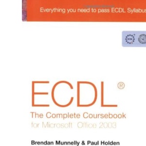 ECDL 4: The Complete Coursebook for Office 2003