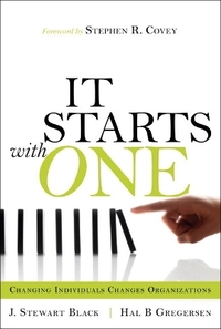 IT Starts with One: Changing Individuals Changes Organizations