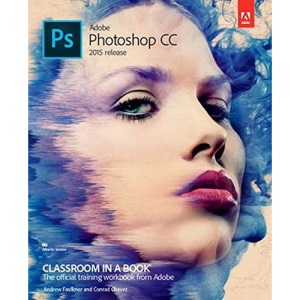 Adobe Photoshop CC Classroom in a Book (2015 release)