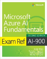 Exam Ref AI-900 Microsoft Azure AI Fundamentals