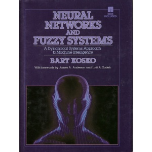 Neural Networks and Fuzzy Systems: A Dynamical Approach to Machine Intelligence