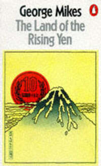 The Land of the Rising Yen: Japan