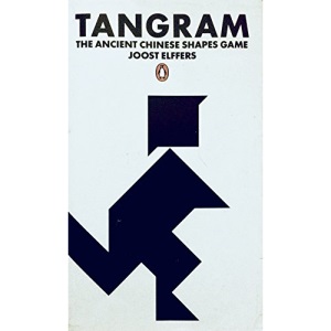 Tangram: The Ancient Chinese Shapes Game: The Ancient Chinese Shapes Games
