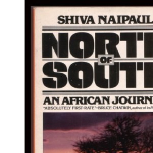 North of South: An African Journey
