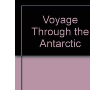 Voyage Through the Antarctic
