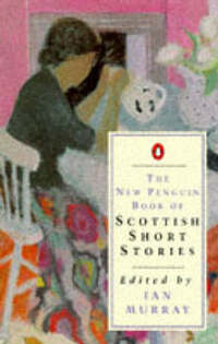 The New Penguin Book of Scottish Short Stories