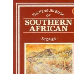 The Penguin Book of Southern African Stories