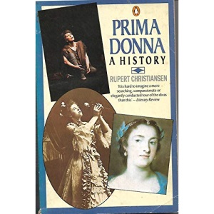 Prima Donna: A History (Contemporary American Fiction)