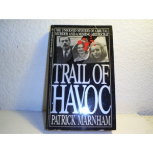 Trail of Havoc: In the Steps of Lord Lucan