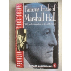 Famous Trials of Marshall Hall (True Crime) (True Crime S.)