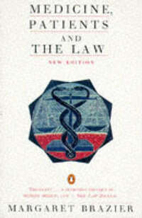 Medicine, Patients and the Law (Penguin law)