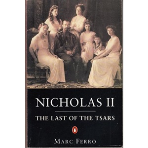 Nicholas II: The Last of the Tsars